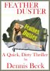Feather Duster by Dennis Beck