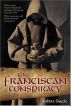 The Franciscan Conspiracy by John R Sack