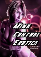 Mind control erotica in one book of sexy stories ... Mind control erotica in one book of sexy stories ...