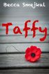 Taffy  (A Young Adult Romance) by Becca Smejkal