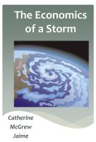 Cover for 'The Economics of a Storm'