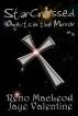 StarCrossed 3: Objects in the Mirror by Reno MacLeod and Jaye Valentine