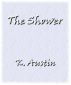The Shower by K Austin