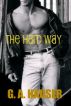 The Hard Way by GA Hauser