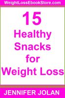 Cover for '15 Healthy Snacks for Weight Loss: Quick and Easy Snacks that Taste Great for Busy Women on the Go'