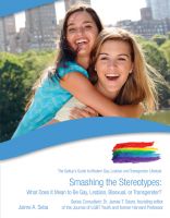 Cover for 'Smashing Stereotypes: What Does It Mean to Be Gay, Lesbian, Bisexual, or Transgender?'