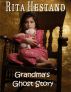 Grandma's Ghost Story by Rita  Hestand