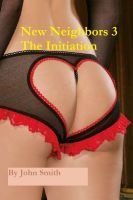 Cover for 'New Neighbors- The Initiation'