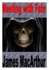Meeting with Fate by James MacArthur