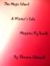 The Magic Island, A Winter's Tale, Magpies Fly South by Sheena Chisnell