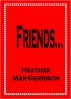 Friends by Heather Mar-Gerrison