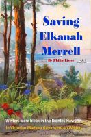 Cover for 'Saving Elkanah Merrell'