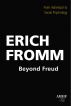 Beyond Freud: From Individual to Social Psychology by Erich Fromm