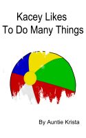 Cover for 'Kasey Likes To Do Many Things'