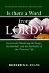 Is there a Word from the Lord? (Book I): Lessons for Mastering the Image, the Internal, and the Inevitable of the Christian Life by Roderick L. Evans