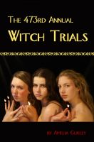 Cover for 'The 473rd Annual Witch Trials'