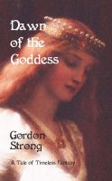 Cover for 'Dawn of the Goddess'