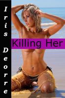 Cover for 'Killing Her'