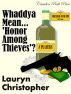 Side Dish of Death for 8: Whaddya Mean 'Honor Among Thieves'..? by Lauryn Christopher