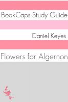 Cover for 'Flowers for Algernon (A BookCaps Study Guide)'
