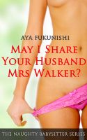 Cover for 'May I Share Your Husband, Mrs Walker?'