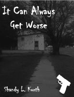 Cover for 'It Can Always Get Worse'