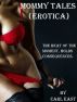 Mommy Tales (erotica) by Carl East