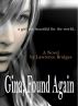 Gina, Found Again - Part 4 by Lawrence Bridges