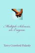 Multiple Sclerosis, an Enigma by Terry Crawford Palardy