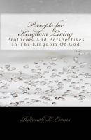 Cover for 'Precepts for Kingdom Living: Protocols and Perspectives in the Kingdom of God'