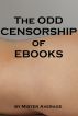 The Odd Censorship of ebooks by Mister Average