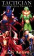 Tactician: Tactics Anthem Chronicles by Lady Antiva