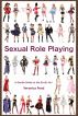 Sexual Role Play: A Gentle Guide to the Erotic Art by Veronica Pond