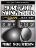 More Golf Swing Speed: A RuthlessGolf.com Quick Guide by Mike Southern