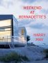 Weekend At Bernadette's by Harry May