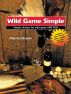 Wild Game Simple by Mike Gnatkowski