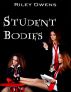 Student Bodies by Riley Owens