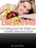 Extreme Protein Fat Flushing Quick Start Weight Loss Incredible Online Food Counter by Gracie White