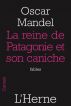 La reine de Patagonie et son caniche by Oscar Mandel