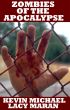 Zombies Of The Apocalypse by Lacy Maran