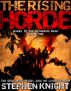 The Rising Horde: Volume 1 by Stephen Knight