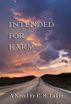 Intended for Harm by C. S. Lakin