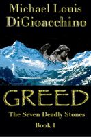 Cover for 'Greed (The Seven Deadly Stones Book I)'