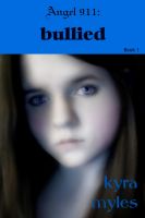 Cover for 'Angel 911:  Bullied'