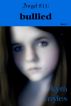 Angel 911:  Bullied by Kyra Myles