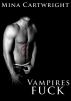 Vampires Fuck (M/M) by Mina Cartwright