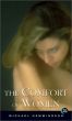 The Comfort of Women or: A Response to Charles Bukowski's Women by Michael Hemmingson
