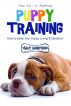 Puppy Training: From Day 1 To Adulthood by Amy Morford
