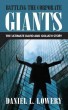 Battling The Corporate Giants: The Ultimate David & Goliath Story by Daniel Lowery
