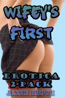Cover for 'Wifey's First: An Erotica 2-Pack (First Time Anal Sex and Abduction Fantasy Erotica)'